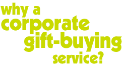 Title: Why a corporate gift-buying service?